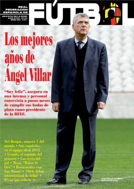 Los Mejores Años De Ángel Villar
