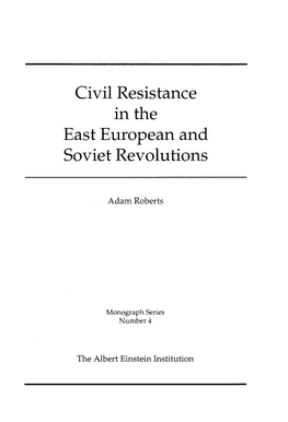 Civil Resistance East European and Soviet Revolutions