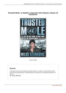 Download Ebook < Trusted Mole: a Soldier S Journey Into Bosnia S