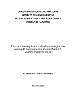 Estudo Sobre a Química E Atividade Biológica Das Cascas De Aspidosperma Desmanthum E A