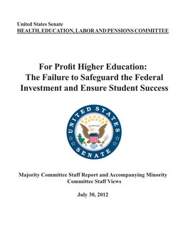 For Profit Higher Education: the Failure to Safeguard the Federal