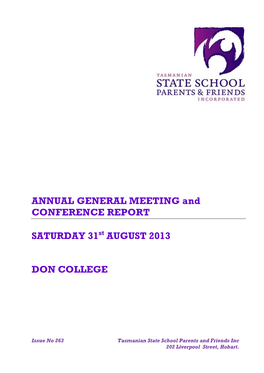 ANNUAL GENERAL MEETING and CONFERENCE REPORT SATURDAY 31St AUGUST 2013 DON COLLEGE