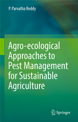 Agro-Ecological Approaches to Pest Management for Sustainable Agriculture Agro-Ecological Approaches to Pest Management for Sustainable Agriculture P