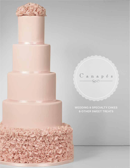 Wedding & Specialty Cakes & Other Sweet Treats