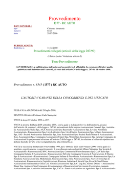 Provvedimento I377 - RC AUTO DATI GENERALI: Tipo Chiusura Istruttoria Numero 8545 Data 28/07/2000