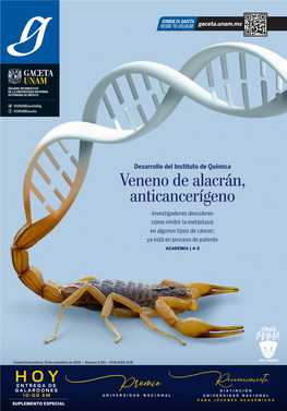 Veneno De Alacrán, Anticancerígeno Investigadores Descubren Cómo Inhibir La Metástasis En Algunos Tipos De Cáncer; Ya Está En Proceso De Patente ACADEMIA | 4-5
