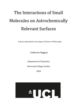 The Interactions of Small Molecules on Astrochemically Relevant Surfaces