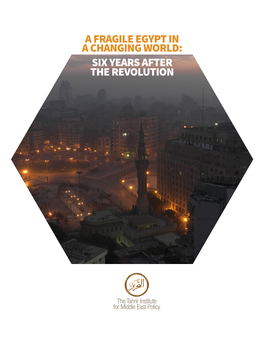 A Fragile Egypt in a Changing World: Six Years After the Revolution