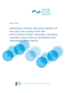 Industrial Reform and Development of Policies and Legislation for Application of Best Avialable Technics Towards Reduction of Nutrients and Dangerous Substances