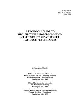 Technical Guide to Ground-Water Model Selection at Sites Contaminated with Radioactive Substances