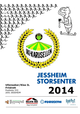 Ullensaker/Kisa IL Friidrett Postboks 333 2051 JESSHEIM 2014