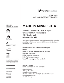 MADE in MINNESOTA Sunday, October 26, 2014 at 4 Pm Orchestra Hall, Minneapolis 1111 Nicollet Mall Minneapolis, MN