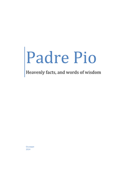 Padre Pio Heavenly Facts, and Words of Wisdom
