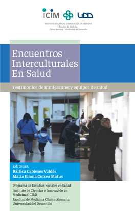 Encuentros Interculturales En Salud: Testimonios De Inmigrantes Y Equipos De Salud”