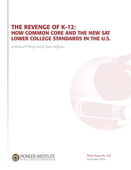 The Revenge of K-12: How Common Core and the New Sat Lower College Standards in the U.S