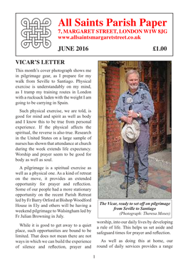 Saints Parish Paper 7, MARGARET STREET, LONDON W1W 8JG JUNE 2016 £1.00