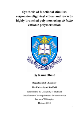 Synthesis of Functional Stimulus Responsive Oligovinyl Ethers and Towards Highly Branched Polymers Using Ab Initio Cationic Polymerisation