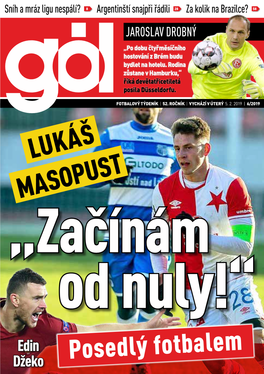 LUKÁŠ MASOPUST „Začínám Od Nuly!“