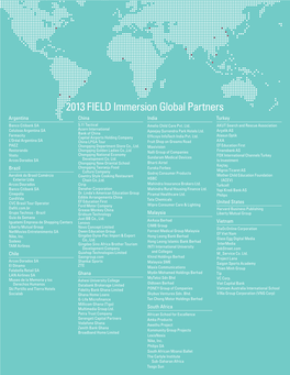 2013 FIELD Immersion Global Partners Argentina China India Turkey Banco Citibank SA 5.11 Tactical Amelio Child Care Pvt