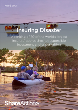 Insuring Disaster a Ranking of 70 of the World’S Largest Insurers’ Approaches to Responsible Investment and Underwriting