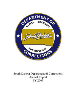South Dakota Department of Corrections Annual Report FY 2009