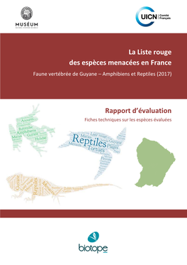 La Liste Rouge Des Espèces Menacées En France Faune Vertébrée De Guyane – Amphibiens Et Reptiles (2017)