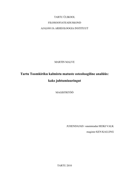 Tartu Toomkiriku Kalmistu Matuste Osteoloogiline Analüüs: Kaks Juhtumiuuringut