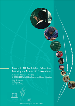 Trends in Global Higher Education: Tracking an Academic Revolution a Report Prepared for the UNESCO 2009 World Conference on Higher Education Philip G