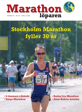 Löparen Stockholm Marathon Fyller 30 År