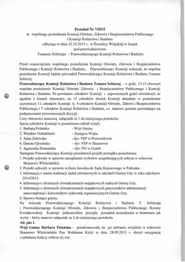 Protokół Nr 7/2015 Ze Wspólnego Posiedzenia Komisji Oświaty, Zdrowia I Bezpieczeństwa Publicznego I Komisji Rolnictwa I Budżetu Odbytego W Dniu 22.10.2015 R