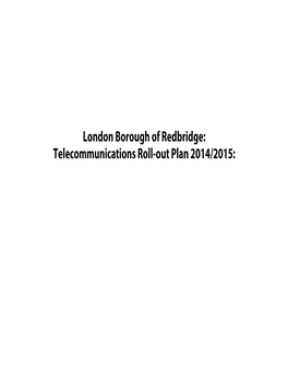 London Borough of Redbridge: Telecommunications Roll-Out Plan 2014/2015