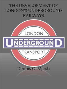 The Development of London's Underground Railways