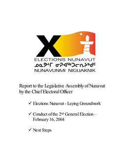 Report to the Legislative Assembly of Nunavut by the Chief Electoral Officer