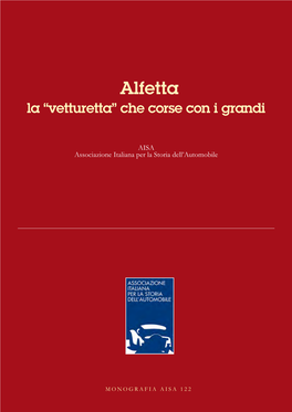 Alfetta La “Vetturetta” Che Corse Con I Grandi