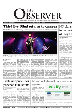Third Eye Blind Returns to Campus ND Plans Student Union Board’S Spring Concert Welcomes One Act Back, Introduces Another for Games at Night
