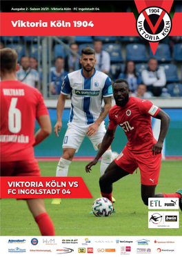 Viktoria-Tickets.De VIKTORIA KÖLN VS FC INGOLSTADT 04 HAUPTPARTNER 3