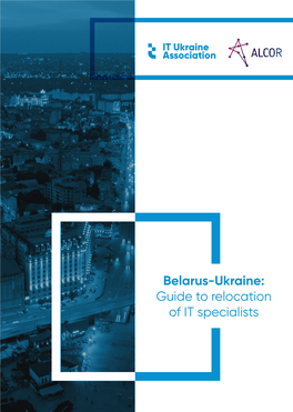 Belarus-Ukraine: Guide to Relocation of IT Specialists Content