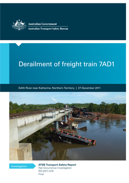 Derailment of Freight Train 7Ad1at Edith River Near Katherine, Northern Territory