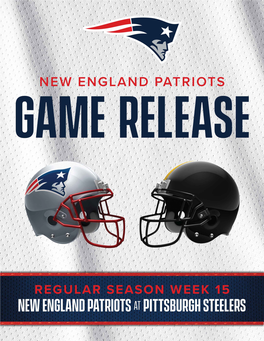 REGULAR SEASON WEEK 15 NEW ENGLAND PATRIOTS at Pittsburgh Steelers Table of Contents
