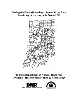 Studies in the Late Prehistory of Indiana, AD 700 to 1700 Indiana