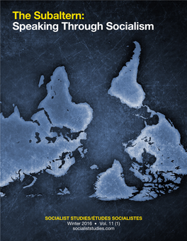 The Subaltern: Speaking Through Socialism