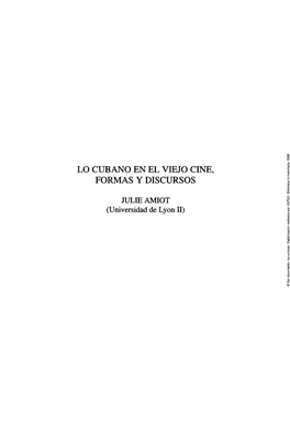 Lo Cubano En El Viejo Cine : Formas Y Discursos