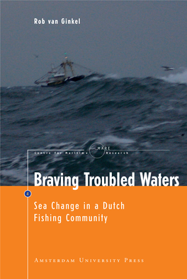 Braving Troubled Waters 4 ISBN 978 90 8964 087 1 Sea Change in a Dutch Fishing Community