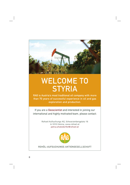 WELCOME to STYRIA RAG Is Austria’S Most Traditional Oil Company with More Than 70 Years of Successful Experience in Oil and Gas Exploration and Production