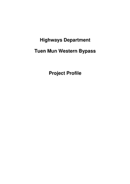 Highways Department Tuen Mun Western Bypass Project Profile