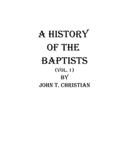 A History of the Baptists Vol 1 by John T. Christian