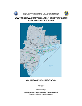New York/New Jersey/Philadelphia Metropolitan Area Airspace Redesign Volume One: Documentation