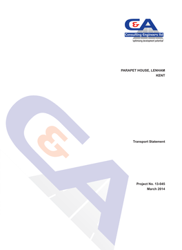 PARAPET HOUSE, LENHAM KENT Transport Statement Project No. 13