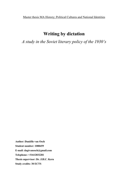 Writing by Dictation a Study in the Soviet Literary Policy of the 1930’S