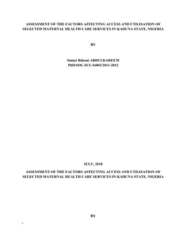 Assessment of the Factors Affecting Access and Utilisation of Selected Maternal Health Care Services in Kaduna State, Nigeria